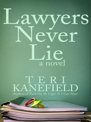 cover image of Lawyers Never Lie